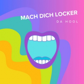 DA HOOL - MACH DICH LOCKER